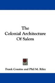 Cover of: The Colonial Architecture Of Salem