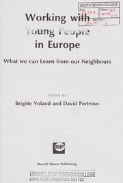 Cover of: Working with young people in Europe: what we can learn from our neighbours