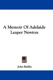 Cover of: A Memoir Of Adelaide Leaper Newton