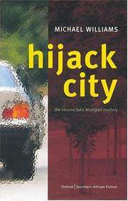 Cover of: Hijack city: a Jake Mulligan mystery