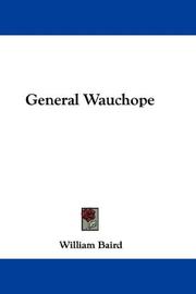 Cover of: General Wauchope by William Baird, William Baird