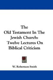 Cover of: The Old Testament In The Jewish Church by W. Robertson Smith