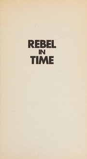 Cover of: Rebel in time