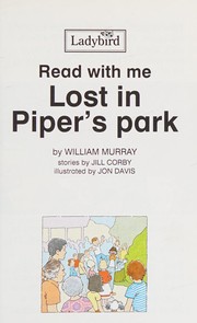 Cover of: Lost in Piper's park by W. Murray