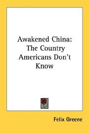 Cover of: Awakened China by Felix Greene, Felix Greene