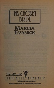 Cover of: His Chosen Bride by Marcia Evanick