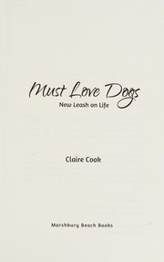Cover of: Must love dogs: New leash on life