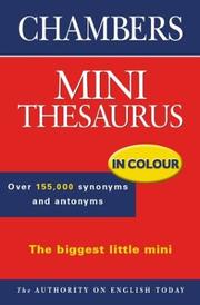 Cover of: Chambers mini English thesaurus by edited by Elaine Higgleton, Martin Manser, Susan Rennie.