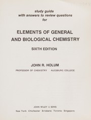 Cover of: Study guide with answers to review questions for elements of general and biological chemistry, sixth edition by John R. Holum