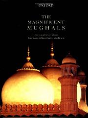 Cover of: The magnificent Mughals by editor, Zeenut Ziad ; foreword by Milo Cleveland Beach.