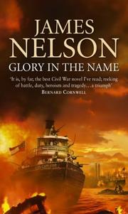 Cover of: Glory in the Name by James Nelson