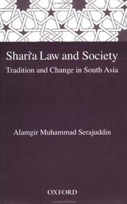 Cover of: Shari'a Law and Society: Tradition and Change in South Asia