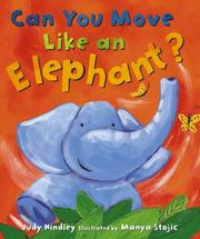Cover of: Can You Move Like an Elephant? by Judy Hindley