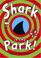 Cover of: Shark in the Park