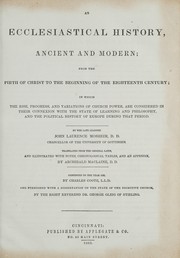 Cover of: Institutes of ecclesiastical history, ancient and modern by Johann Lorenz Mosheim