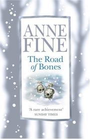 Cover of: The Road of Bones by Anne Fine