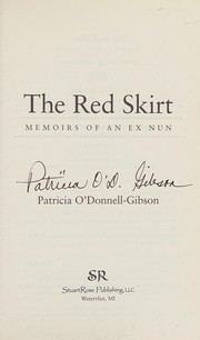 Cover of: The red skirt: Memoirs of an ex nun