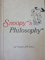 Snoopy's philosophy by Charles M. Schulz