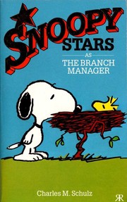 Snoopy Stars as the Branch Manager by Charles M. Schulz
