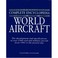 Cover of: The Complete Encyclopedia of World Aircraft