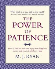 Cover of: The Power of Patience by M.J. Ryan