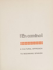 Cover of: En camino!: A cultural approach to beginning Spanish