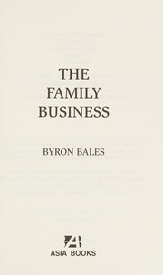 Cover of: The family business by Byron Bales