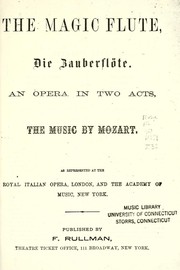 Cover of: The magic flute by music by Wolfgang Mozart ; words from Ludwig Giesecke by Emanuel Schikaneder.