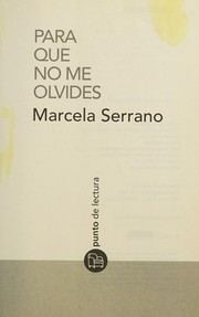 Cover of: Para que no me olvides by Marcela Serrano