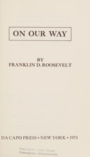 Cover of: On our way. by Franklin D. Roosevelt