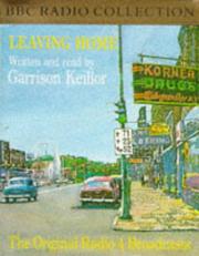 Cover of: Leaving Home by Garrison Keillor