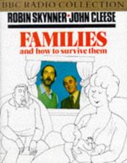 Families and How to Survive Them (BBC Audio Collection)