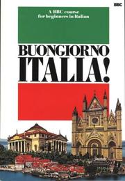 Cover of: Buongiorno Italia: Cassette Pack: A BBC Course for Beginners in Italian