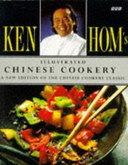 Cover of: Ken Hom's Illustrated Chinese Cookery by Ken Hom, Ken Hom