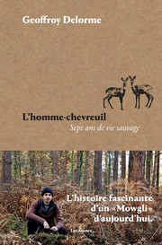 Cover of: L'homme-chevreuil: Sept ans de vie sauvage
