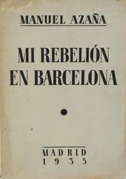 Cover of: Mi rebelión en Barcelona by Manuel Azaña