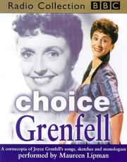 Cover of: Choice Grenfell (BBC Radio Collection) by Joyce Grenfell