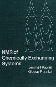 Cover of: NMR of chemically exchanging systems by Jerome I. Kaplan