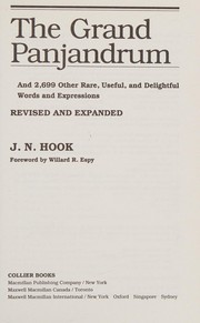 Cover of: The grand panjandrum and 2,699 other rare, useful, and delightful words and expressions by J. N. Hook