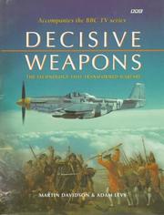 Cover of: Decisive Weapons: The Technology That Transformed Warfare