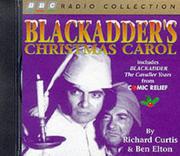 Cover of: Blackadder's Christmas Carol (BBC Radio Collection) by Richard Curtis, Ben Elton