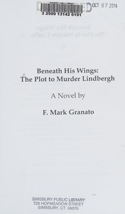 beneath-his-wings-the-plot-to-murder-lindbergh-cover
