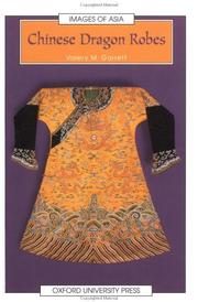 Cover of: Chinese dragon robes by Valery M. Garrett