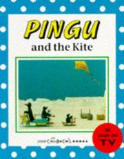 Cover of: Pingu and the Kite (Pingu)