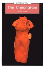 Cover of: The Cheongsam (Images of Asia)