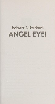 Cover of: Robert B. Parker's Angel Eyes by Ace Atkins