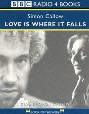 Cover of: Love Is Where It Falls (Radio Collection) by Simon Callow