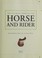 Cover of: The ultimate book of the horse and rider