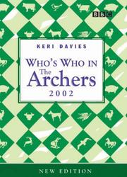 Cover of: Who's Who in "The Archers" by Keri Davies, Keri Davies