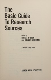 Cover of: The basic guide to research sources by Robert O'Brien